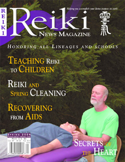 Reiki Magazine Spring 2004 Reiki Magazine Spring 2004