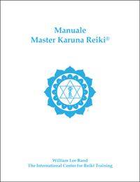 Cover of Italian ‘Manuale Master Karuna Reiki’ with blue ICRT logo below the title on a white background with author name, William Lee Rand, centered below.