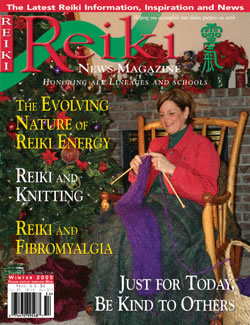 Reiki Magazine Winter 2005 Reiki Magazine Winter 2005